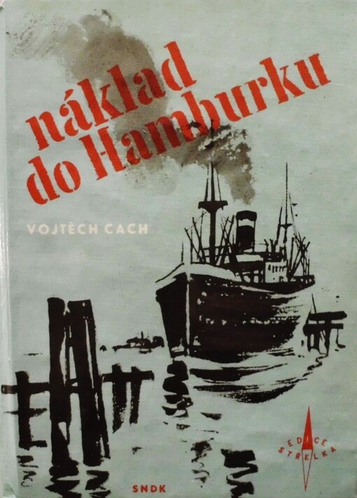 Náklad do Hamburku, 2. vyd.