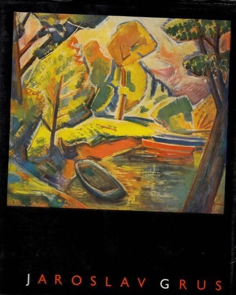 Jaroslav Grus :[obr. monografie]