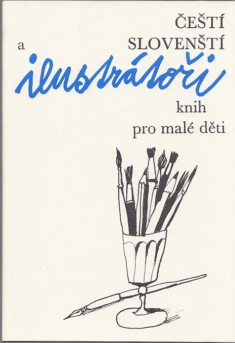 Čeští a slovenští ilustrátoři knih pro malé děti