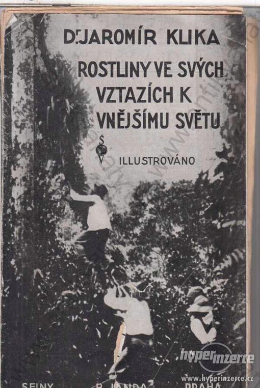 Rostliny ve svých vztazích k vnějšímu světu :úvodem do rostlinné ekologie