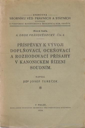 Příspěvky k vývoji doplňovací a rozhodovací přísahy v kanonickém řízení soudním