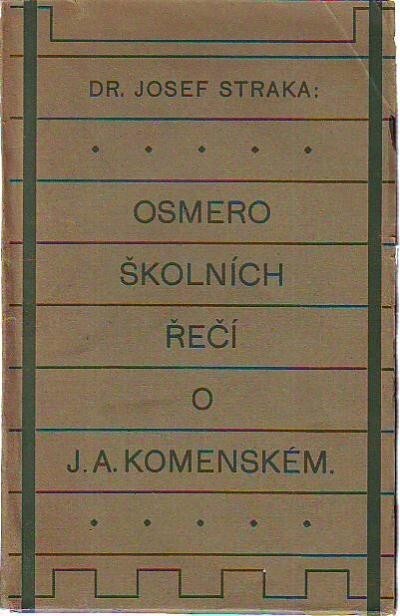 Osmero školních řečí o J.A. Komenském