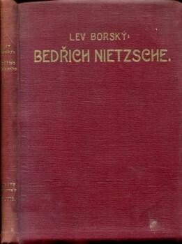 Bedřich Nietzsche :vývoj jeho filosofie