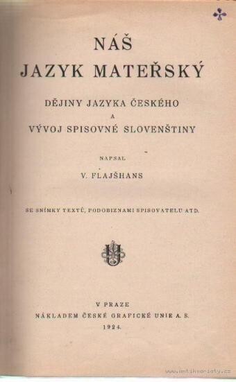 Náš jazyk mateřský : dějiny jazyka českého a vývoj spisovné slovenštiny
