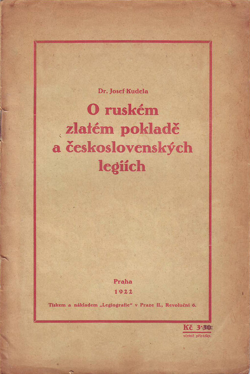 O ruském zlatém pokladě a československých legiích