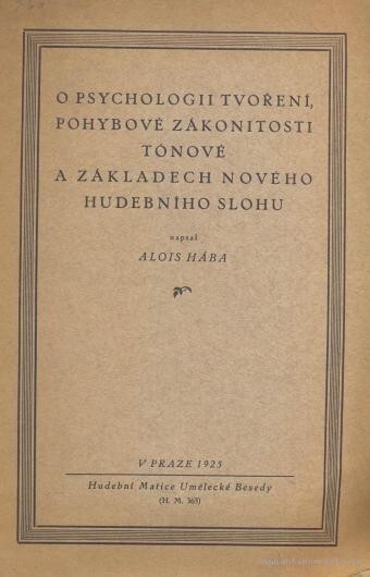 O psychologii tvoření, pohybové zákonitosti tónové a základech nového hudebního slohu
