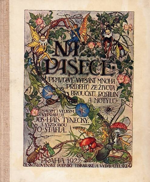 Na pasece :pravdivé vypsání mnoha příběhů ze života broučků, rostlin a motýlů
