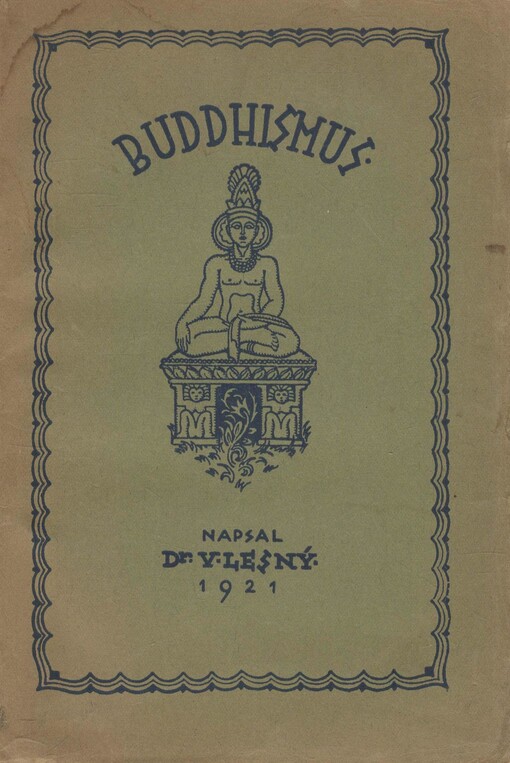Buddhismus :Buddha a buddhismus pálijského kánonu