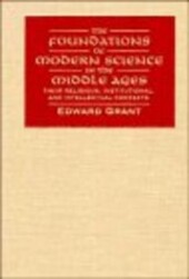 The Foundations of Modern Science in the Middle Ages: Their Religious, Institutional and Intellectual Contexts (Cambridge Studies in the History of Science)