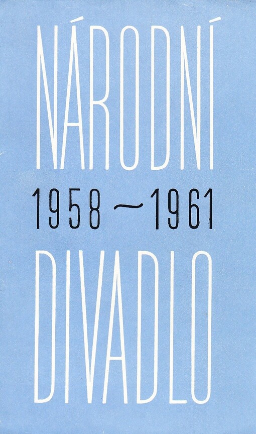 Národní divadlo 1958-1961 :[přehled činnosti
