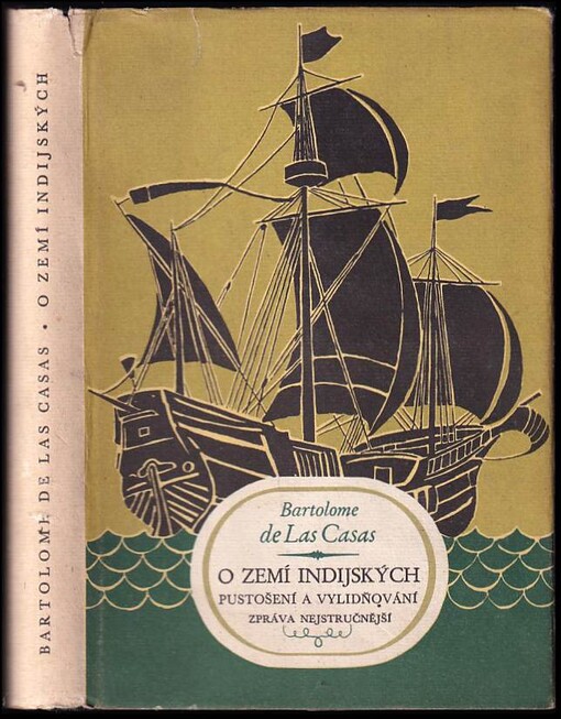 O zemí indijských pustošení a vylidňování zpráva nejstručnější