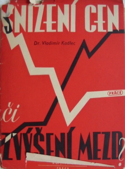 Snížení cen či zvýšení mezd? :diskusní příspěvek k naší cenové a mzdové politice