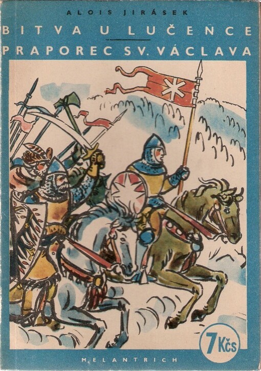 Bitva u Lučence ;Praporec sv. Václava : Dvě povídky