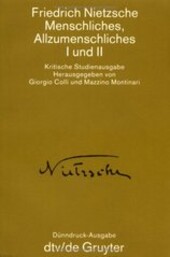 Menschliches, Allzumenschliches 1 und 2 : Krit. Studienausgabe