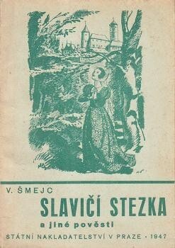 Slavičí stezka a jiné pověsti