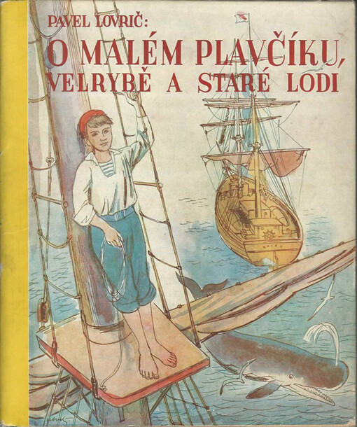 O malém plavčíku, velrybě a staré lodi