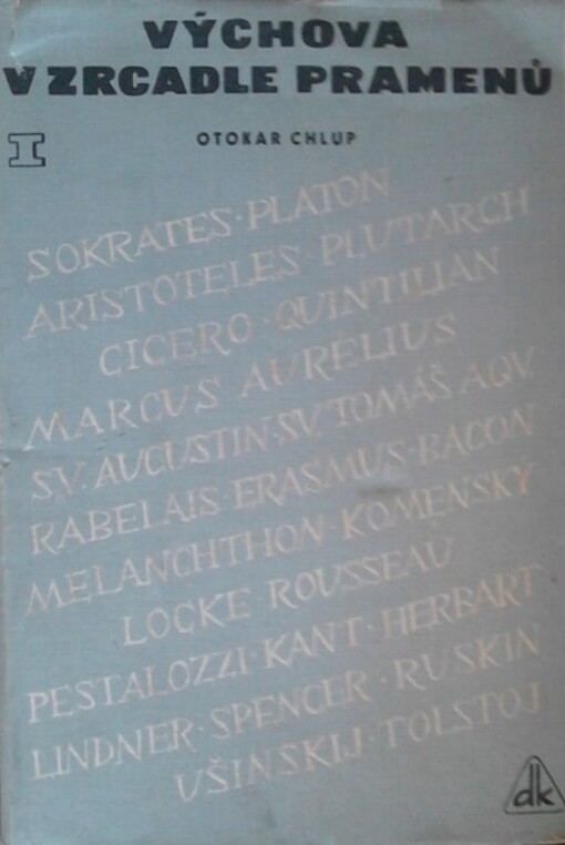 Výchova v zrcadle pramenů :příručka k dějinám pedagogiky