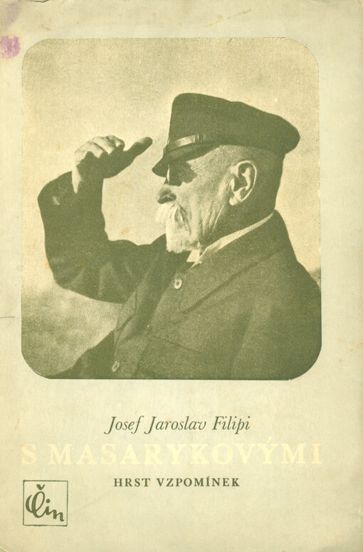 S Masarykovými : Hrst vzpomínek
