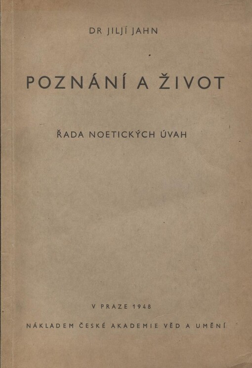 Poznání a život :Řada noetických úvah