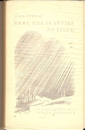 Kraj, kde se stýská po stínu