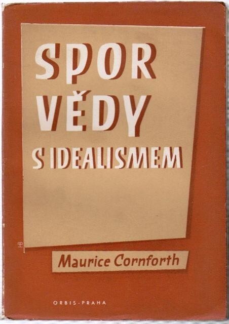 Spor vědy s idealismem :rozbor 