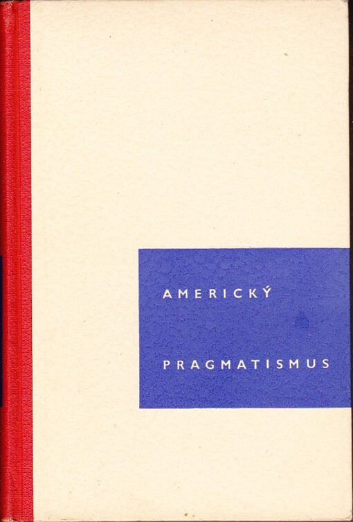 Americký pragmatismus: Rozbor krise buržoasního myšlení