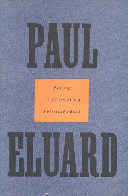 Říkám co je pravda :politické básně