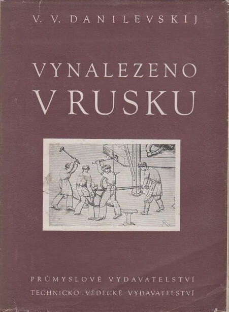 Vynalezeno v Rusku :nástin dějin ruské techniky
