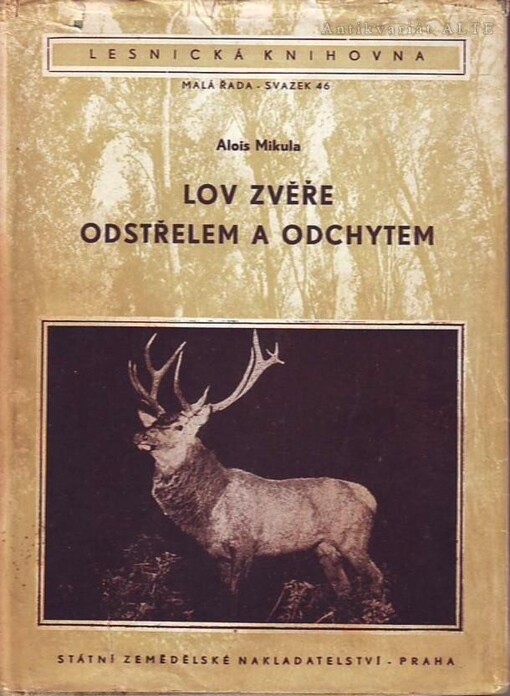 Lov zvěře odstřelem a odchytem