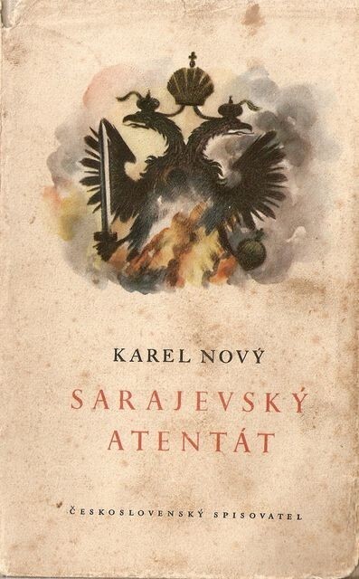 Sarajevský atentát, 4. vyd., v Československém spisovateli 2.
