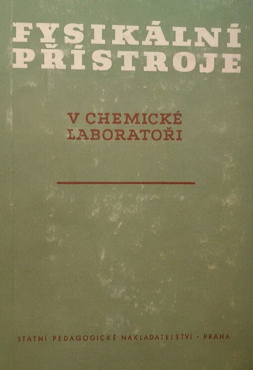 Fysikální přístroje v chemické laboratoři :Pomocná kniha pro prům. školy