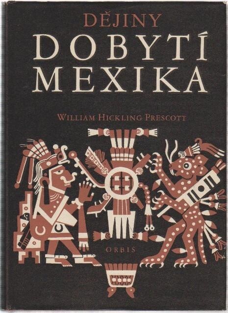 Dějiny dobytí Mexika