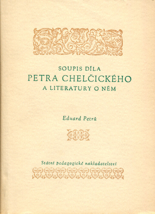 Soupis díla Petra Chelčického a literatury o něm