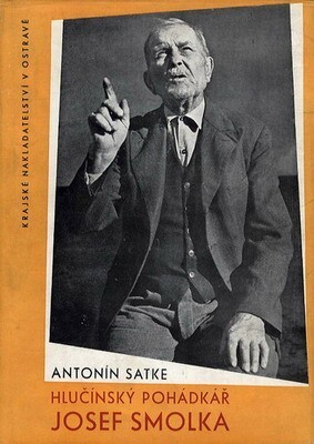 Hlučínský pohádkář Josef Smolka