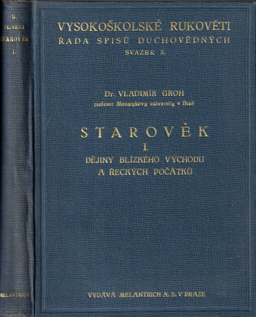 Starověk. I, Dějiny blízkého východu a řeckých počátků