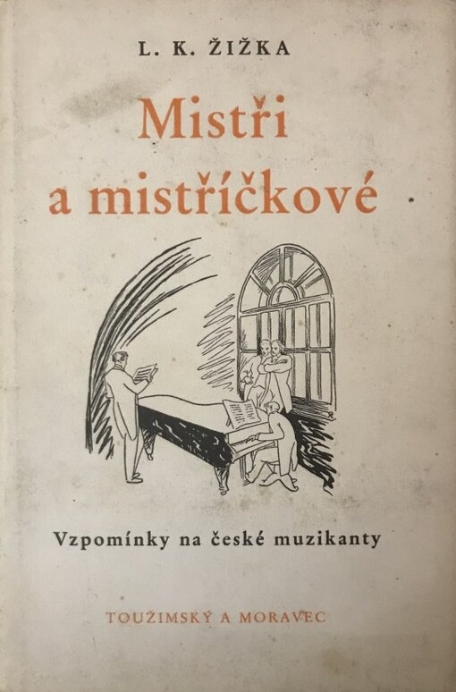 Mistři a mistříčkové :vzpomínky na české muzikanty let 1881-1891