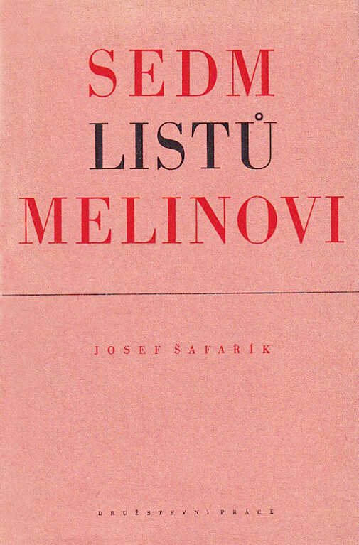 Sedm listů Melinovi :z dopisů příteli přírodovědci
