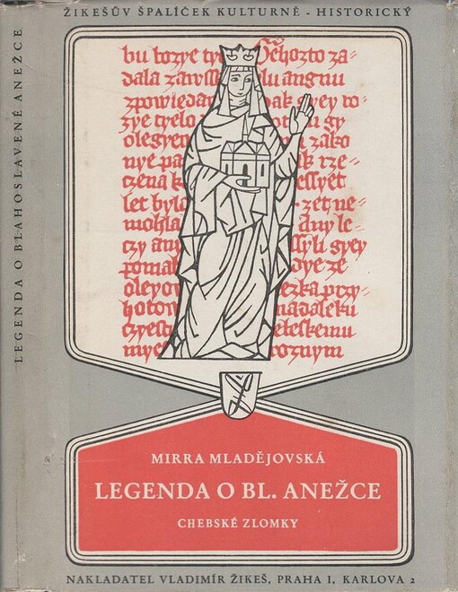 Legenda o blahoslavené Anežce :Chebské zlomky