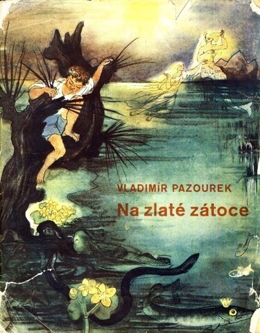 Na zlaté zátoce : Pohádky rybářova Jiříka