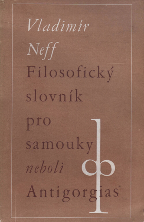Filosofický slovník pro samouky neboli Antigorgias