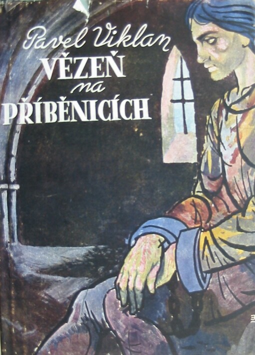 Vězeň na Příběnicích :obrázek z minulosti pro dospělejší mládež