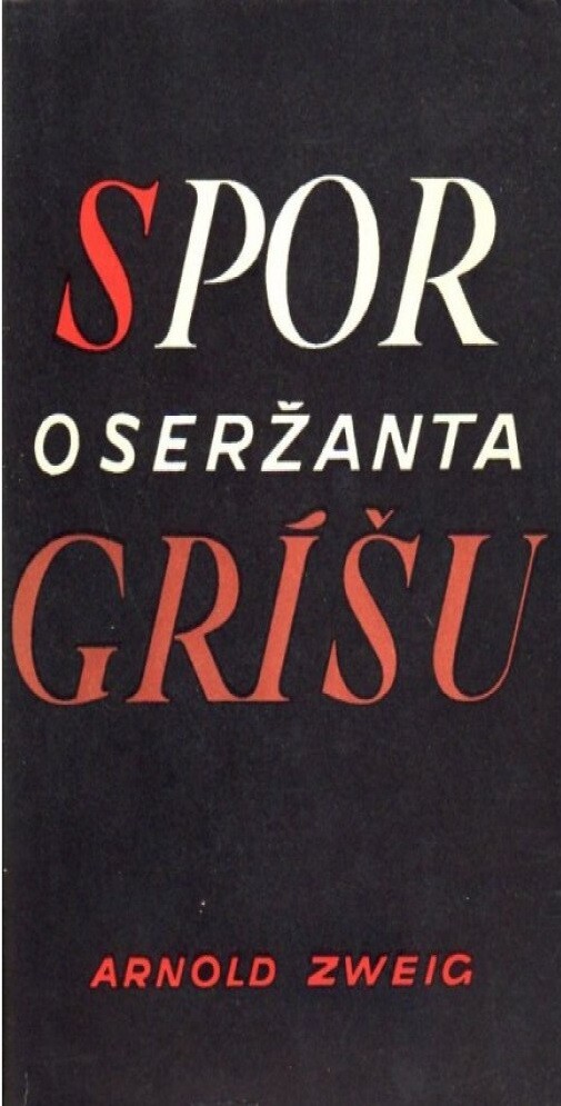 Spor o seržanta Gríšu : Román