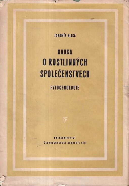 Nauka o rostlinných společenstvech : (fytocenologie)