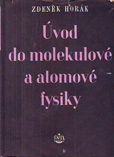 Úvod do molekulové a atomové fysiky
