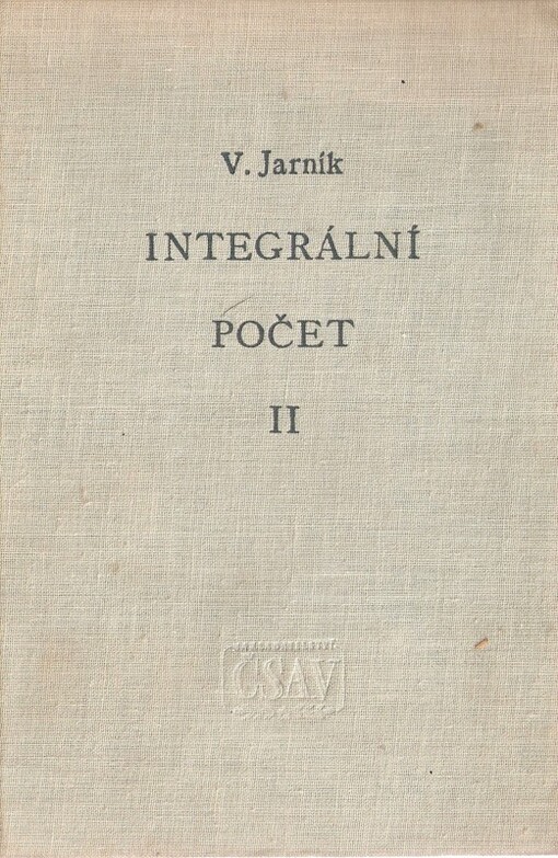 Integrální počet: celostátní vysokoškolská učebnice