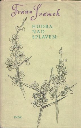 Hudba nad splavem :Výbor z veršů