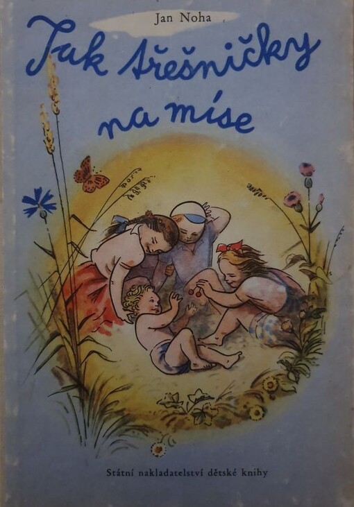 Jak třešničky na míse