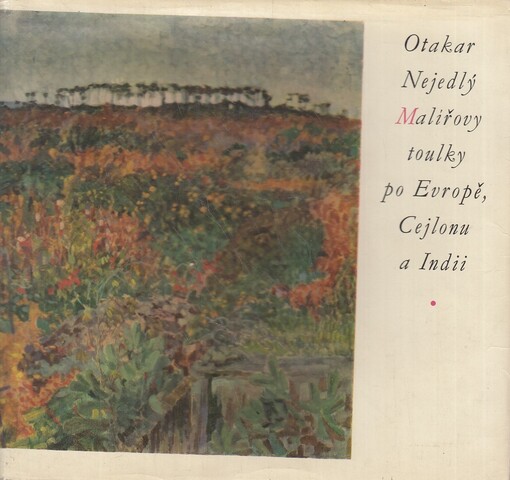 Malířovy toulky po Evropě, Cejlonu a Indii