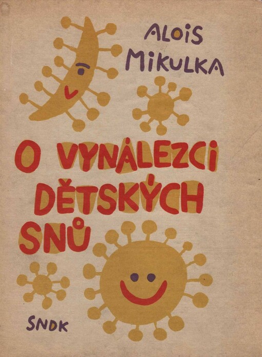 O vynálezci dětských snů