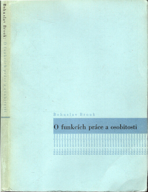 O funkcích práce a osobitosti